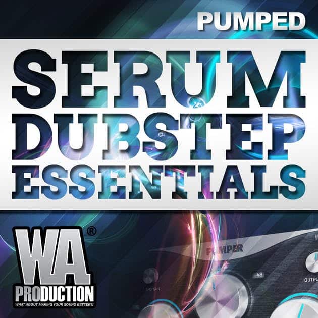 W. A. Production   Pumped Serum Dubstep Essentials Cover