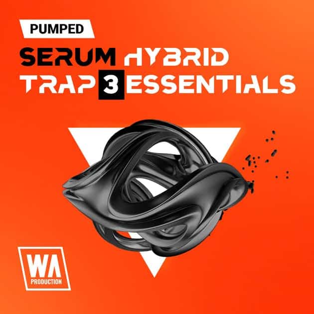 W. A. Production   Pumped Serum Hybrid Trap Essentials 3 Cover