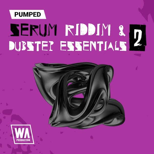 W. A. Production   Pumped Serum Riddim & Dubstep Essentials 2 Artwork