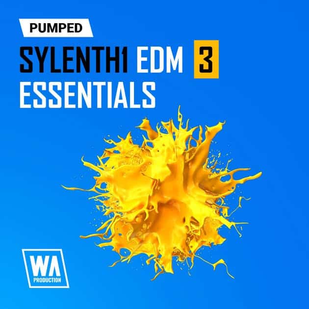 W. A. Production   Pumped Sylenth1 EDM Essentials 3 Cover