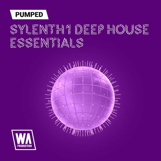 WA Production Pumped Sylenth1 Deep House Essentials Cover