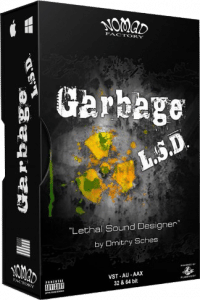 "Garbage LSD" by Nomad Factory