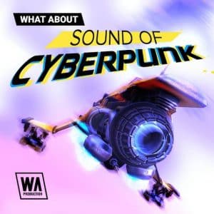 "Sound Of Cyberpunk Bundle" by W.A. Production