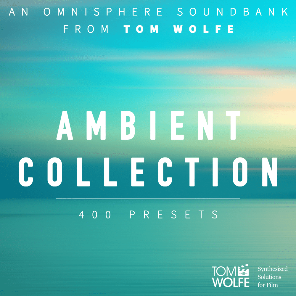 74% off “Ambient Collection For Omnisphere” by Tom Wolfe